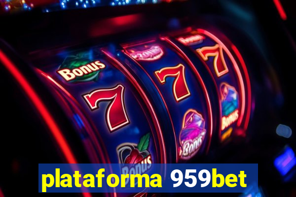 plataforma 959bet